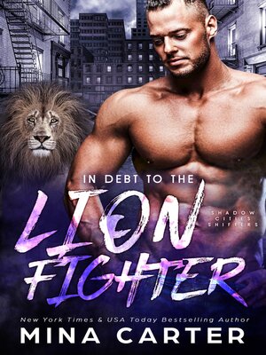 cover image of In Debt to the Lion Fighter (Shadow Cities Shifters, #5)